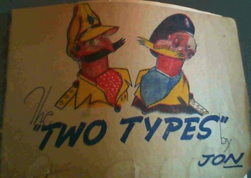 The Two Types : Being the saga of the two jaunty heroies who have given us the best laugh since the campaign began