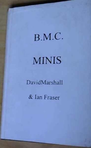B.M.C. Minis : Maintenance, Tuning and Modification