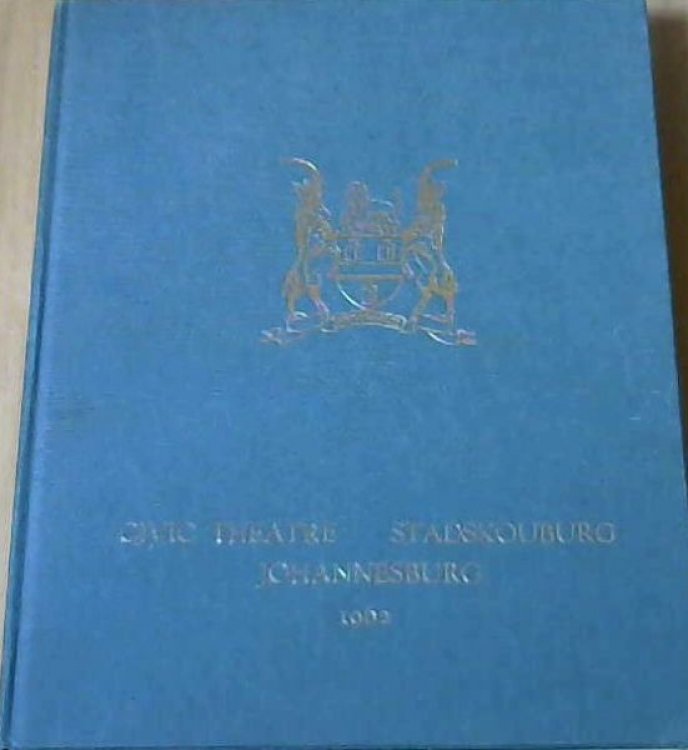 The Johannesburg Civic Theatre 1962 / Die Johannesburgse Stadskouburg
