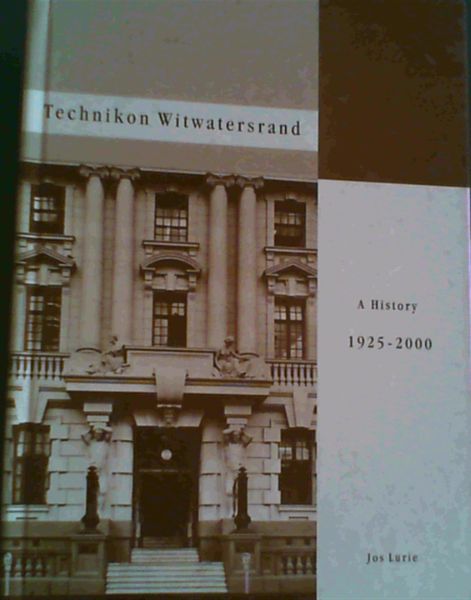 Technikon Witwatersrand : A History , 1925 - 2000