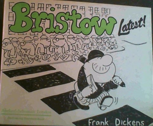 Bristow Latest! (An Evening Standard book)