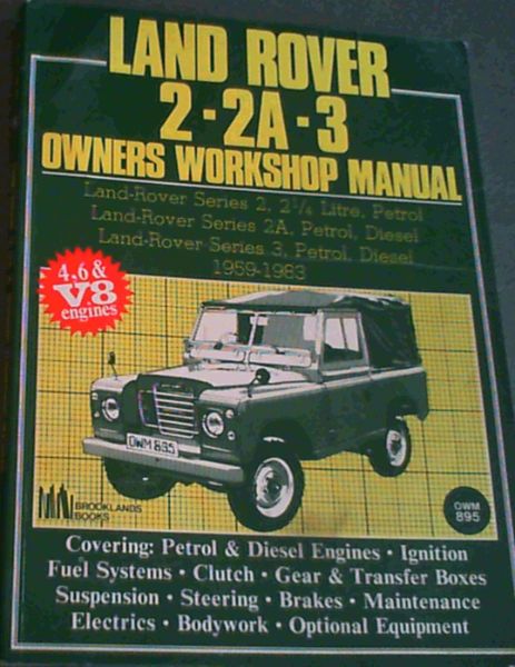 Land Rover 2/2A/3 1959-83 Owners Workshop Manual (Autobook Series of Workshop Manuals)