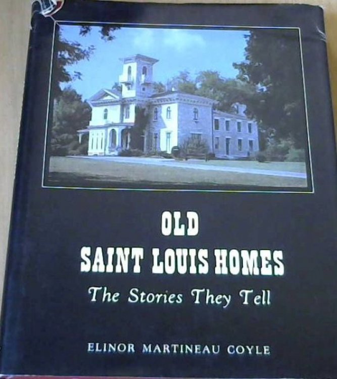 Old Saint Louis Homes : The Stories They Tell
