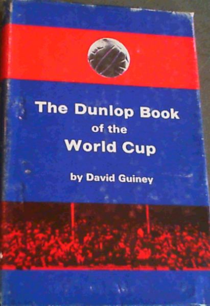 The Dunlop Book of the World Cup