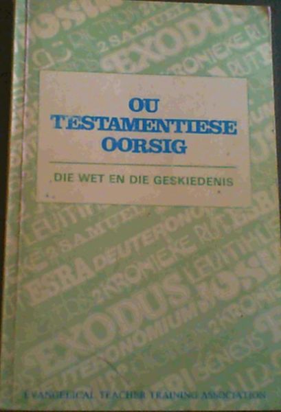 Ou Testamentiese Oorsig; Die Wet En Die Geskiedenis
