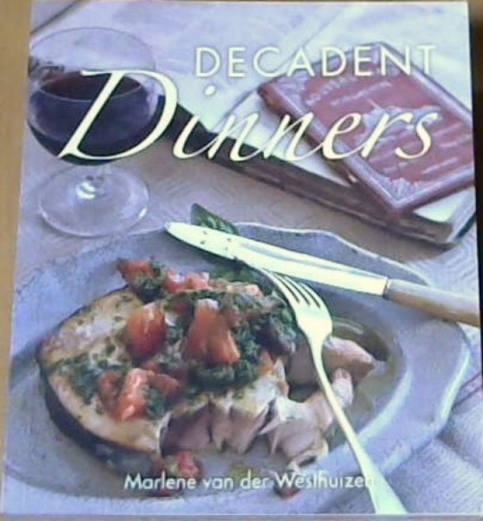 Decadent Dinners