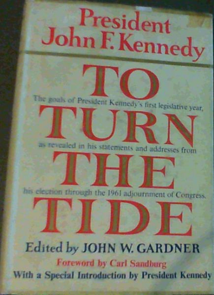 President John F. Kennedy : To Turn the Tide