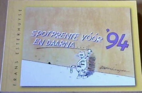 Spotprente voor '94 en Daarna.