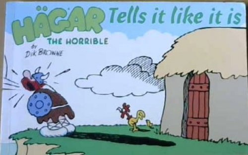 Hagar The Horrible: Tells it like it is