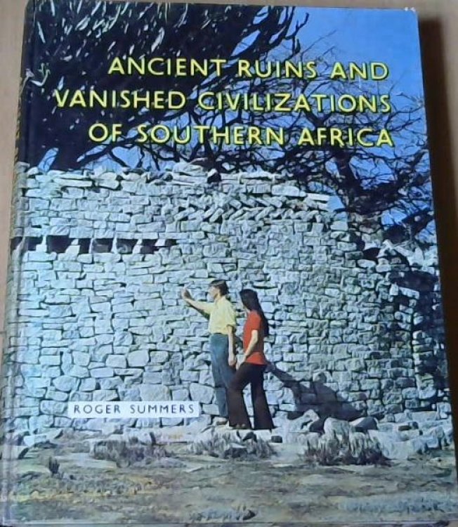 Ancient Ruins and Vanished Civilizations of Southern Africa