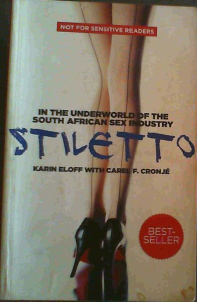 Stiletto: In the Underworld of the South African Sex Industry