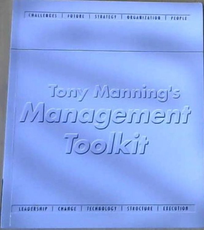 Image for Tony Manning's Management Toolkit Tony Manning's Management Toolkit