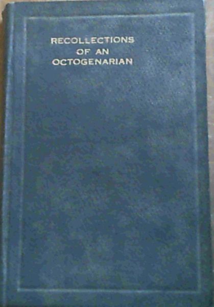 Recollections of an Octogenarian