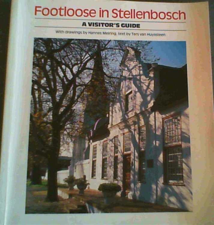Footloose in Stellenbosch: A visitor's guide