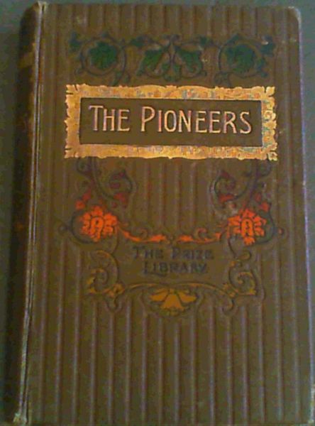 The Pioneers or The Sources of the Susquehanna