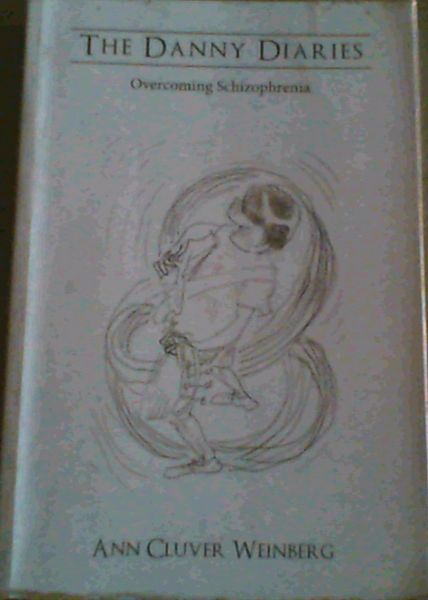 The Danny Diaries: Overcoming Schizophrenia