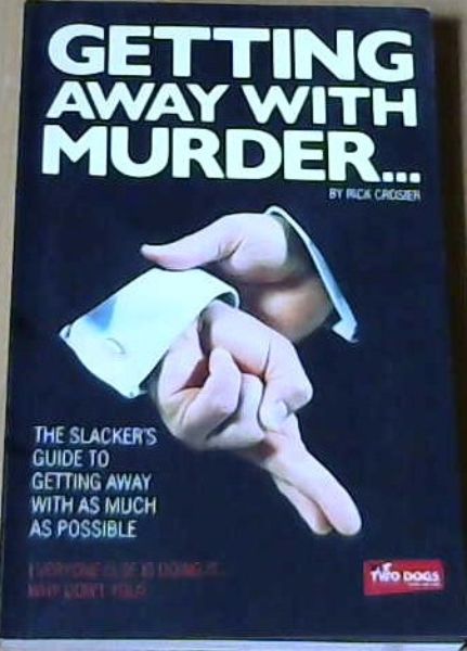 Getting away with Murder