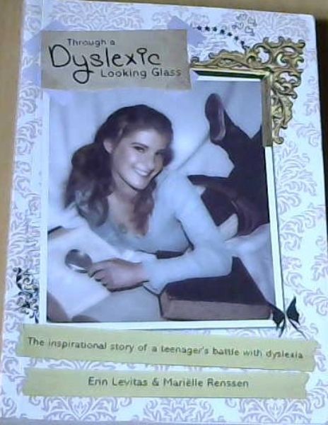Through a Dyslexic Looking Glass