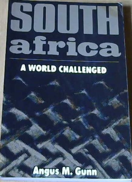 South Africa : A World Challenged