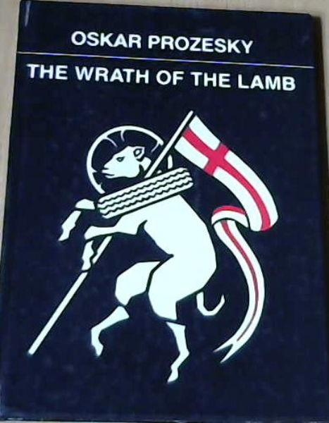 The Wrath of the Lamb: A parable