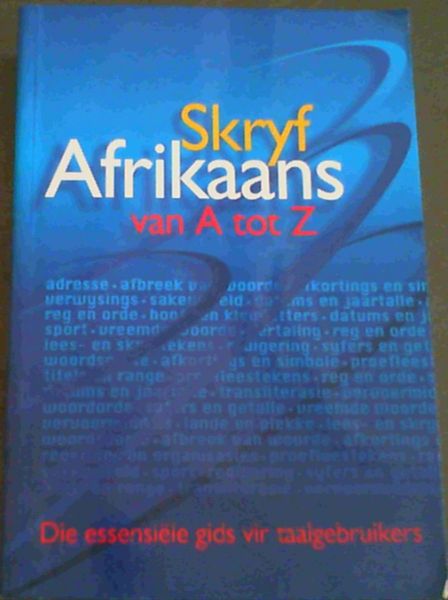 Skryf Afrikaans Van a Tot Z (Afrikaans Edition)