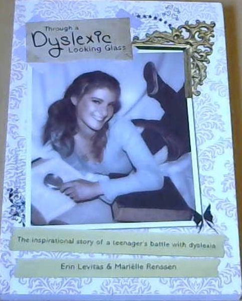 Through a Dyslexic Looking Glass