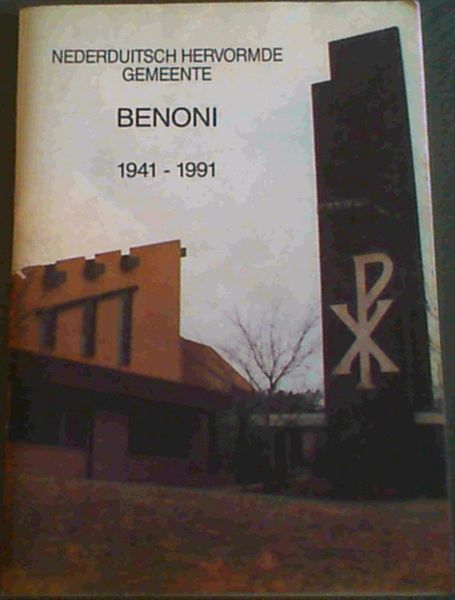 Nederduitsch Hervormde Gemeente Benoni 1941 - 1991