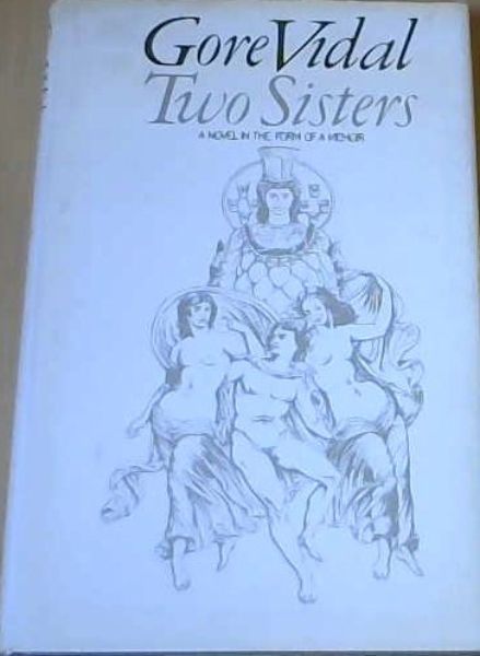 Two Sisters: A Memoir in the Form of a Novel