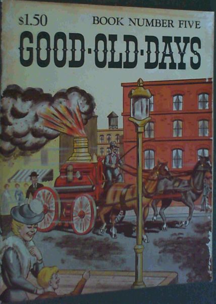 Good Old Days No. 5