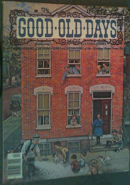 Good Old Days Vol. 12 April 1976 Number 10