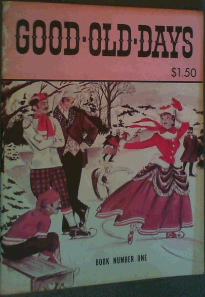 Good Old Days No. 1