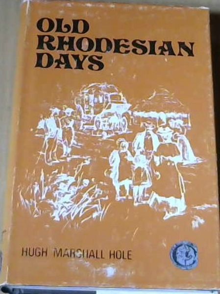 Old Rhodesian Days