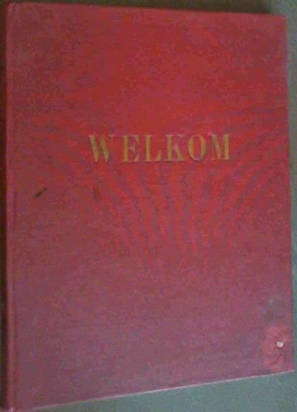 WELKOM; Orange Free State/ Oranje Vrystaat