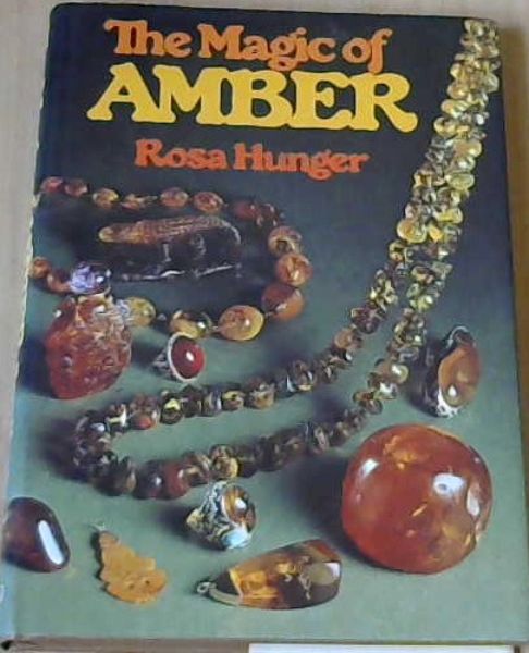 The Magic of Amber