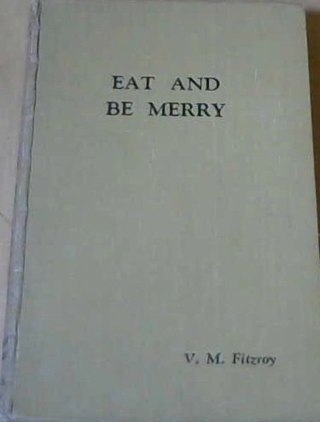 Eat and Be Merry