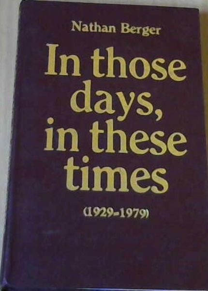 In those days, in these times (1929-1979)