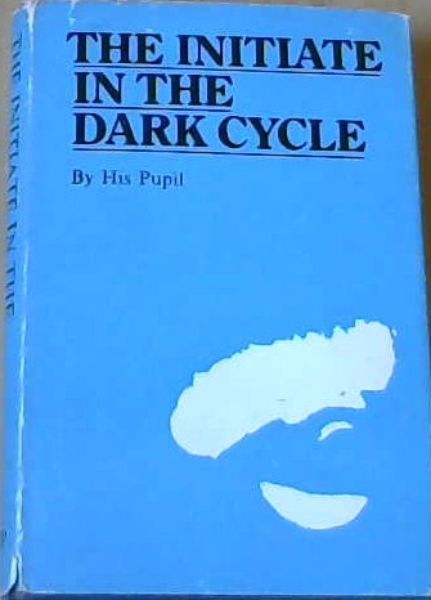 The initiate in the dark cycle