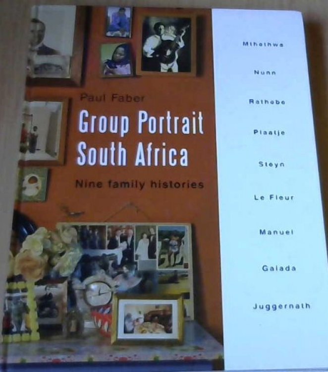 Group Portrait South Africa: Nine family histories