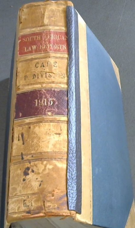 The South African Law Reports (1915) Cape Provincial Division. Decisions of the Supreme Court of South Africa (Cape of Good Hope Provincial Division), during the year 1915