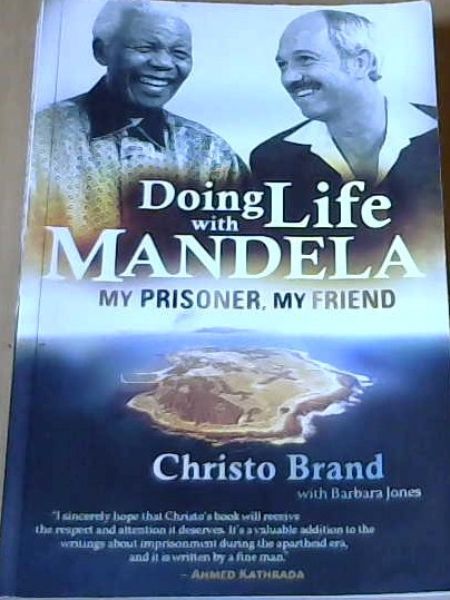 Doing Life with Mandela: My Prisoner, My Friend