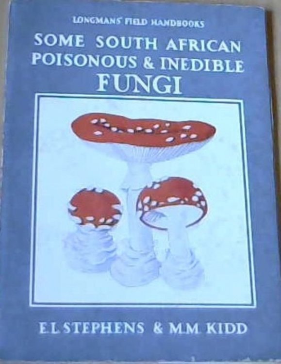 Some South African Poisonous & Inedible Fungi