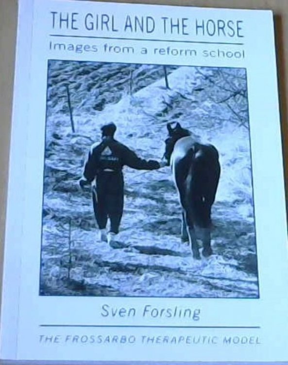 The Girl and the Horse : Images from a Reform School