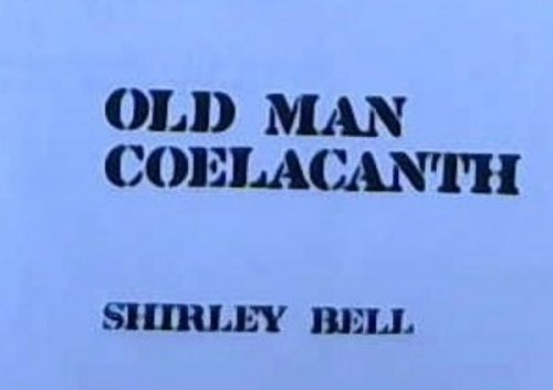 Old Man Coelacanth