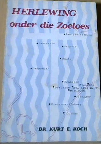 Herlewing Onder Die Zoeloes