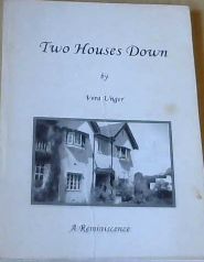 Two Houses Down : a Reminiscence