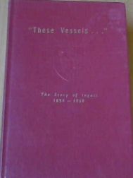 These Vessels. The Story of Inyati 1859-1959