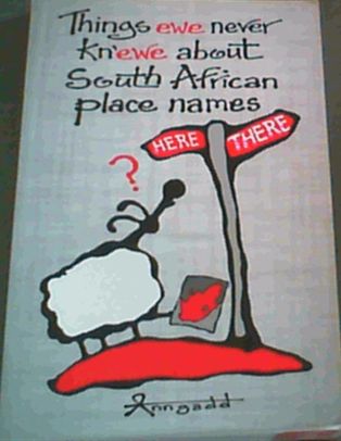 Things Ewe Never Kn'ewe About South African Place Names