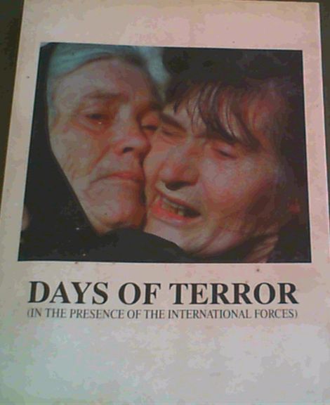 Days of the Terror (In the Presence of the International Forces)