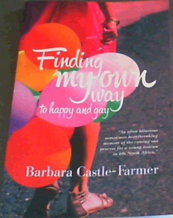 Finding My Own Way to Happy and Gay
