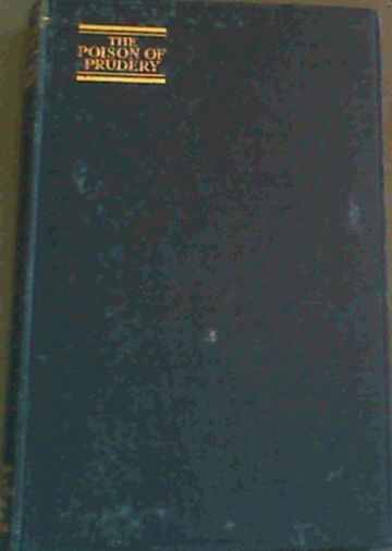 The Poison Of Prudery : An Historical Survey